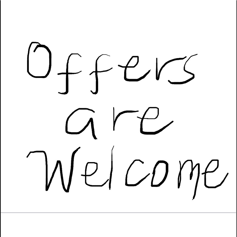 I ACCEPT REASONABLE OFFER...